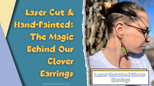 Laser Cut & Hand-Painted: The Magic Behind Our Clover Earrings